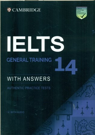 نمایش جزئیات برای  Cambridge english ielts 14 general traning with CD تصویر  Cambridge english ielts 14 general traning with CD