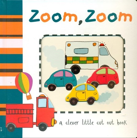 نمایش جزئیات برای  Zoom Zoom Cut Out Board Book تصویر  Zoom Zoom Cut Out Board Book