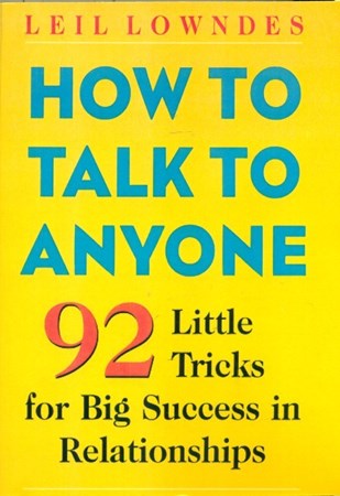 نمایش جزئیات برای  How to Talk to Anyone (92 Little Tricks for Big Success in Relationships) تصویر  How to Talk to Anyone (92 Little Tricks for Big Success in Relationships)