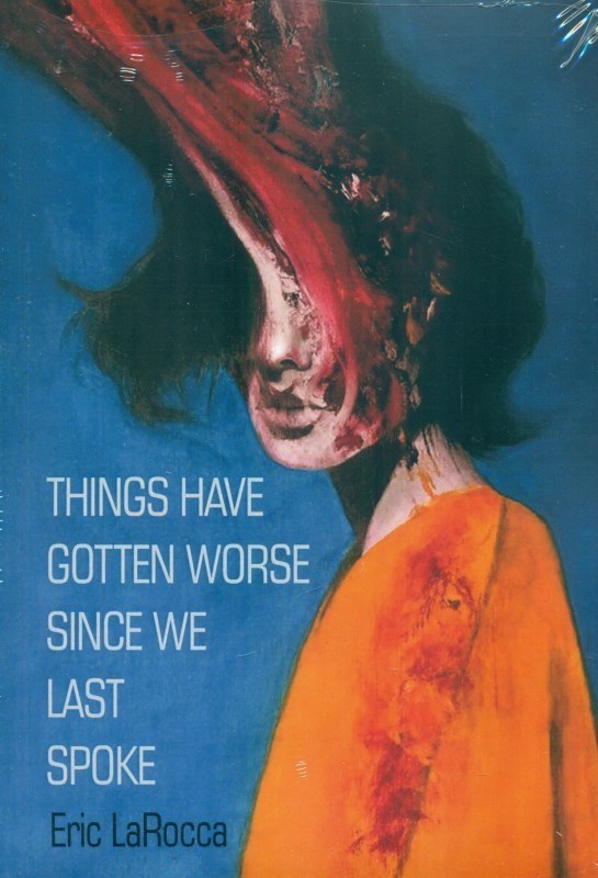 نمایش جزئیات برای  Things Have Gotten Worse Since We Last Spoke تصویر  Things Have Gotten Worse Since We Last Spoke