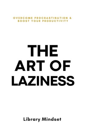 نمایش جزئیات برای  The Art of Laziness تصویر  The Art of Laziness
