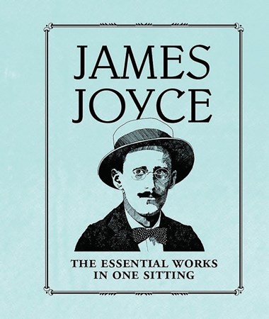 تصویر  James Joyce The Essential Works in One Sitting