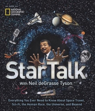 تصویر  StarTalk Everything You Ever Need to Know About Space Travel Sci Fi the Human Race the Universe and Beyond