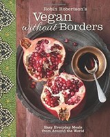 تصویر  Robin Robertsons Vegan Without Borders Easy Everyday Meals from Around the World