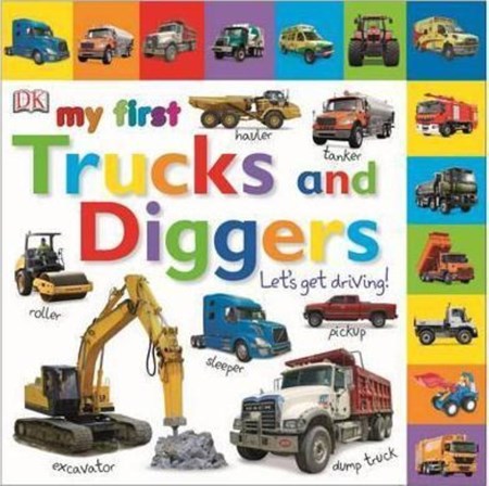 تصویر  My First Trucks and Diggers Let s Get Driving