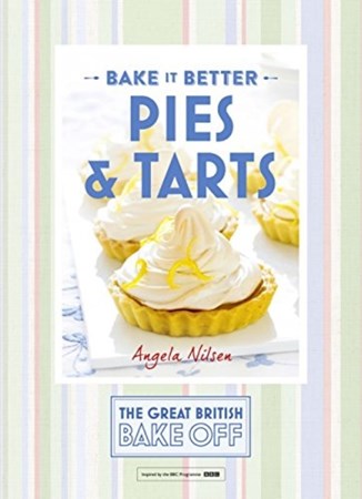 تصویر  Bake it Better Pies and Tarts (The Great British Bake Off)