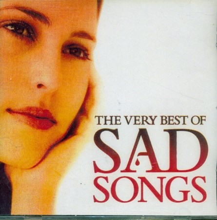 تصویر  The Very Best of Sad Songs (سی‌دی)