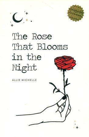 تصویر  The Rose that Blooms in the Night