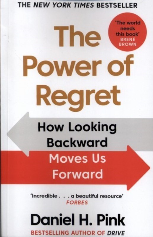 تصویر  The Power Of Regret (How Looking Backward Moves Us Forward)