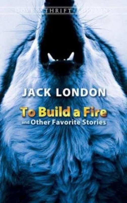 تصویر  To Build a Fire and Other Favorite Stories