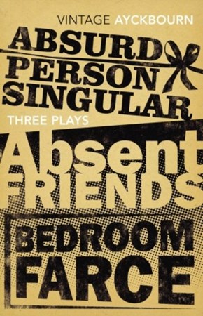 تصویر  Three Plays: Absurd Person Singular Absent Friends Bedroom Farce