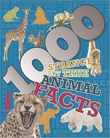 تصویر  1000 Strange but True Animal Facts 