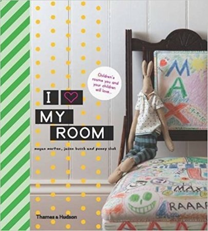 تصویر  I Love My Room Children's Rooms You and Your Children Will Love